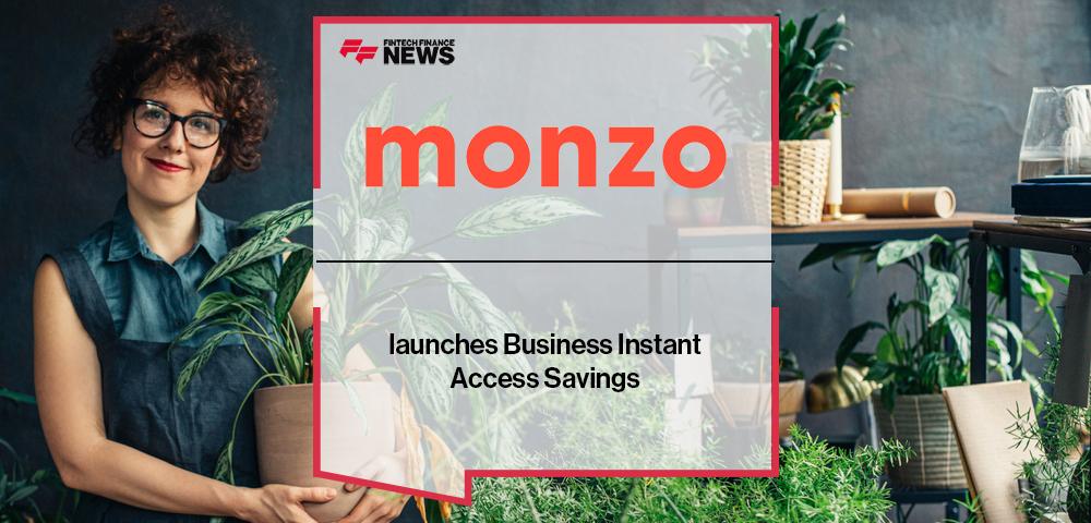 Monzo launches Business Instant Access Savings