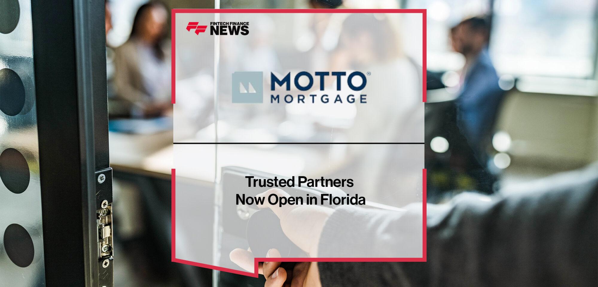 Motto Mortgage Trusted Partners Now Open in Florida