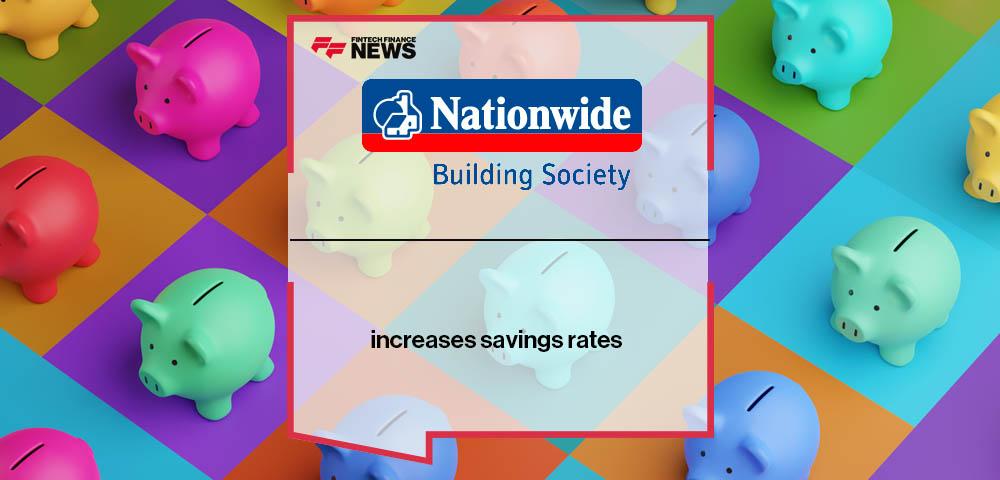 Nationwide increases savings rates