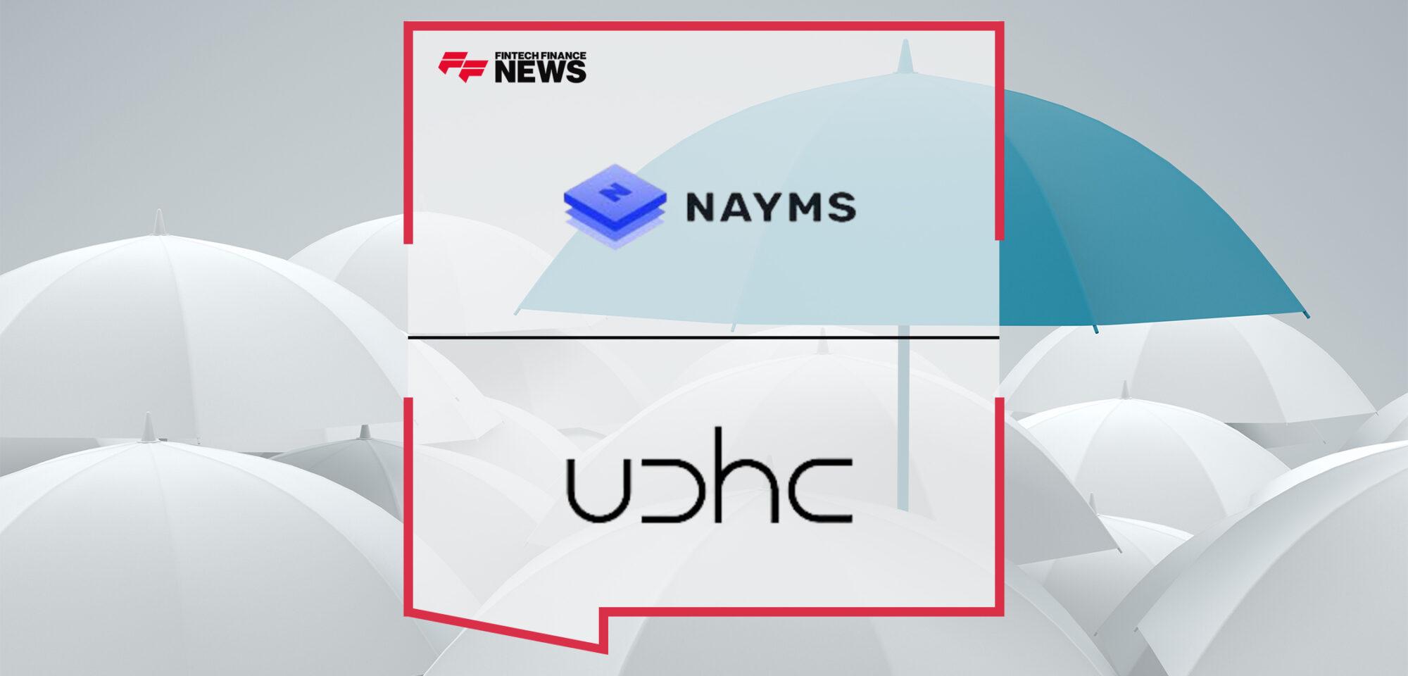 Nayms Raises at $80m Valuation in a Private Funding Round Led by UDHC