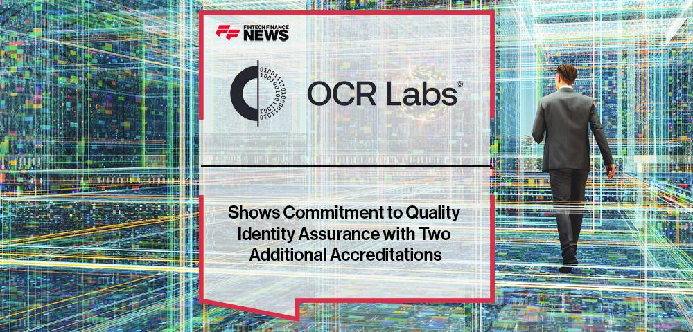 OCR Labs Global Shows Commitment to Quality Identity Assurance with Two Additional Accreditations