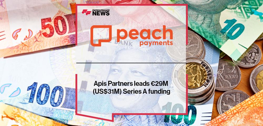 Apis Partners leads €29M (US$31M) Series A funding for Peach Payments