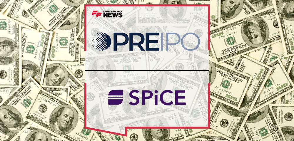 PreIPO® Chosen to raise $250M for SPiCE Fund II