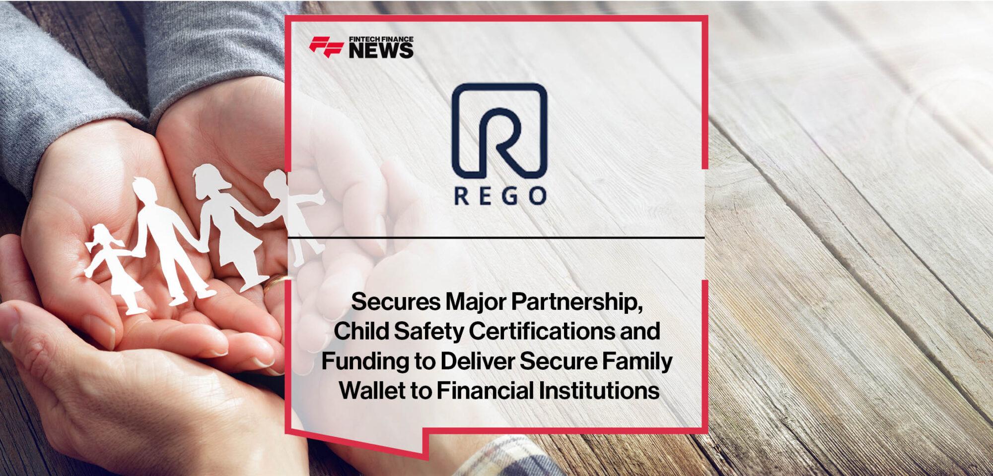 Rego Payment Architecture’s Inc. Secures Major Partnership, Child Safety Certifications and Funding to Deliver Secure Family Wallet to Financial Institutions