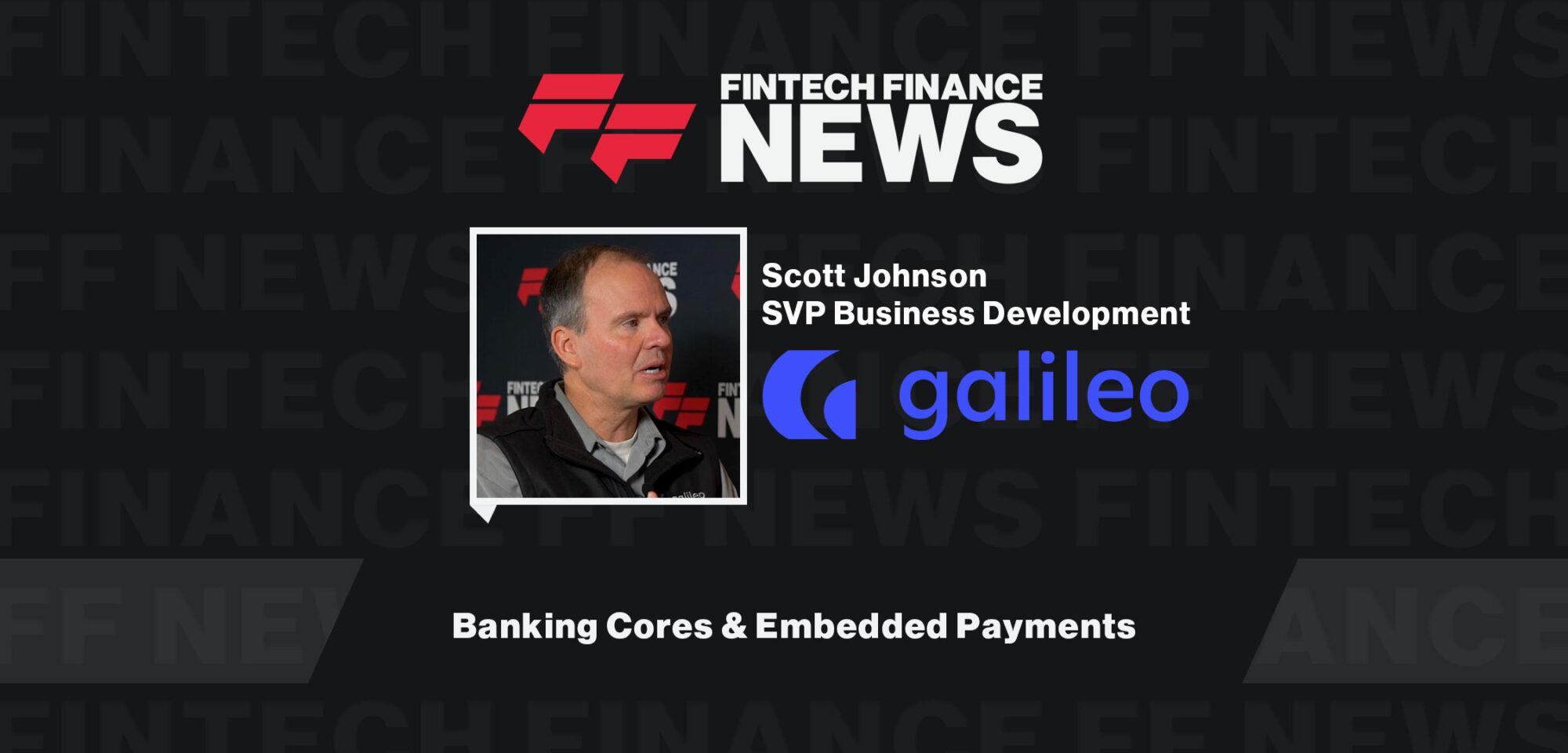 Scott Johnson Galileo Financial Technology Fintech Meetup