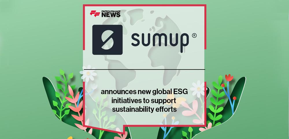 SumUp announces new global ESG initiatives to support sustainability efforts