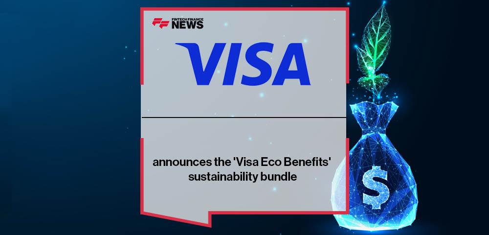 Visa announces the 'Visa Eco Benefits' sustainability bundle