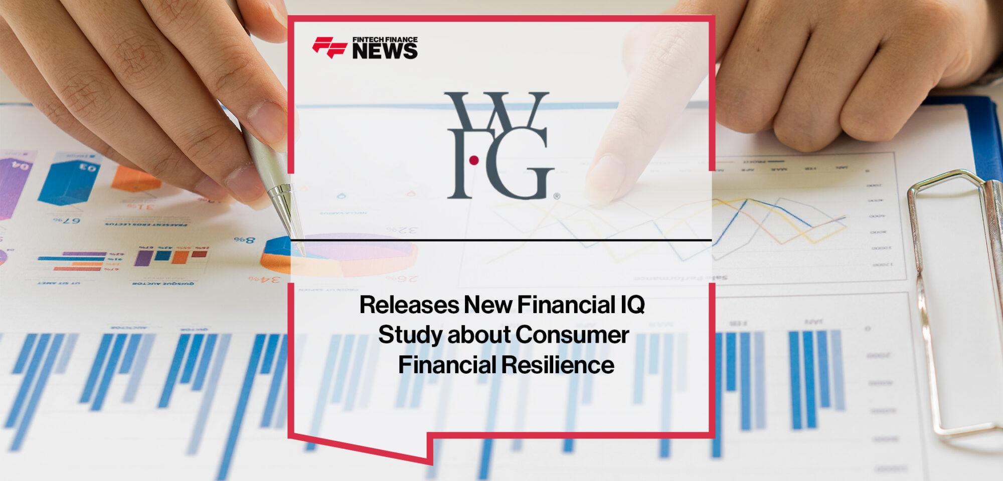 World Financial Group Releases New Financial IQ Study about Consumer Financial Resilience