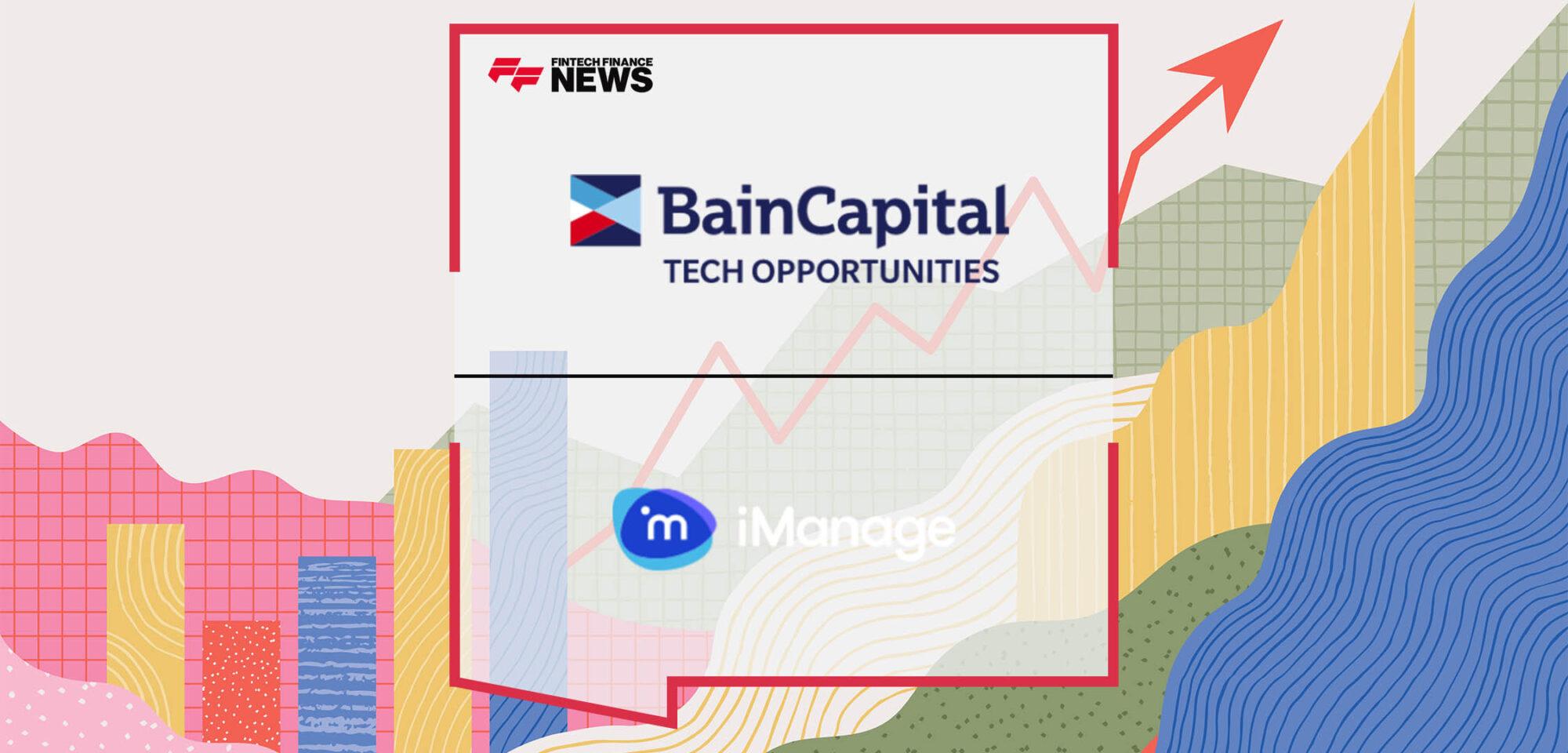iManage, Global Leader in Document, Governance, and Knowledge Solutions, Announces Strategic Growth Investment by Bain Capital Tech Opportunities