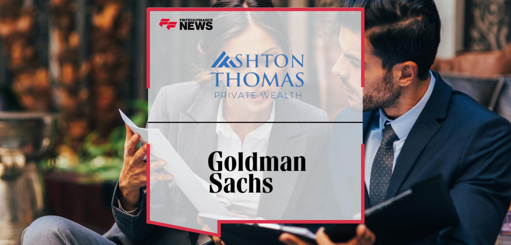 Ashton Thomas Private Wealth Expands With Goldman Sachs Advisor Solutions as a Custody Provider to Help Serve Wealth Managers