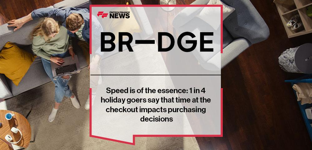 Speed is of the essence: 1 in 4 holiday goers say that time at the checkout impacts purchasing decisions