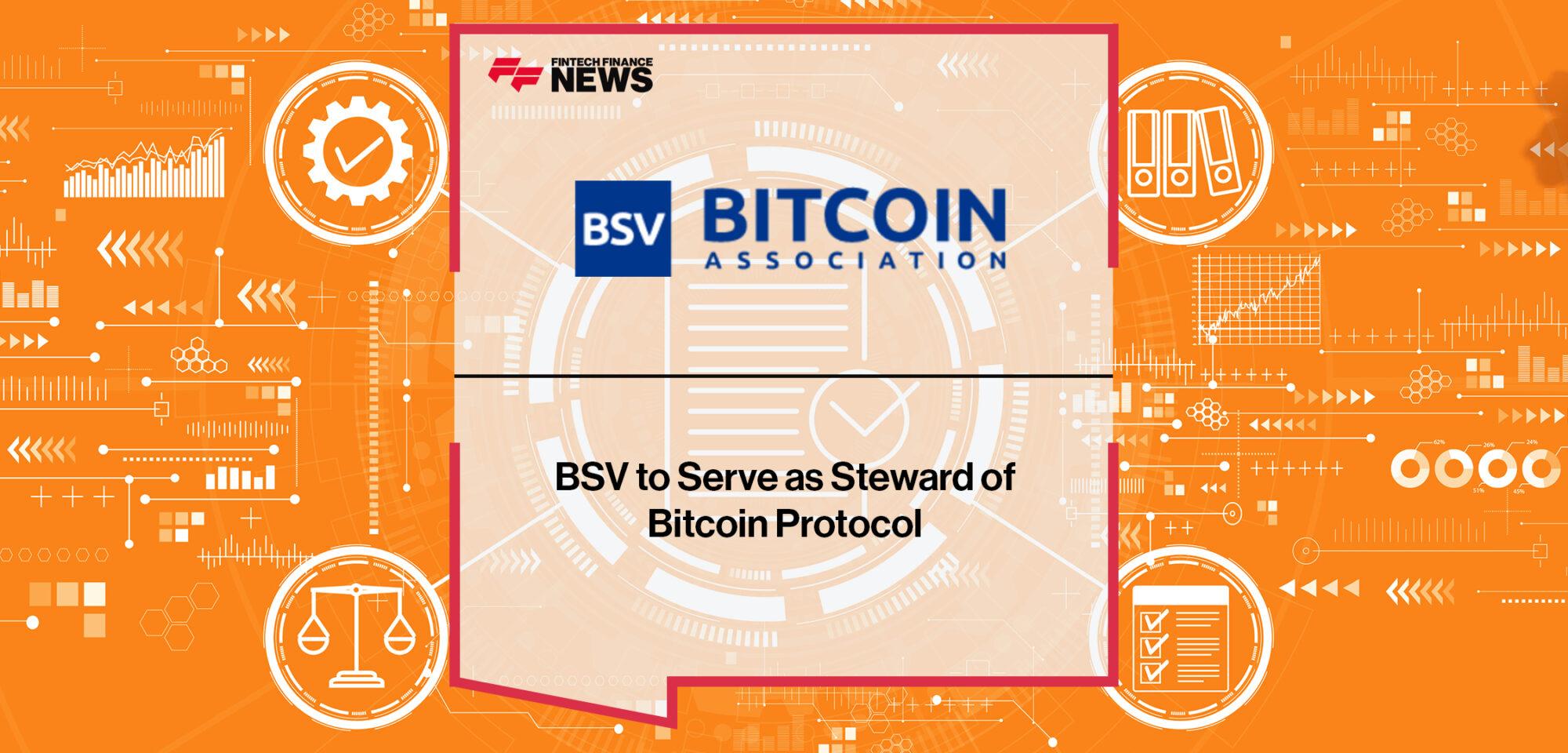 Bitcoin Association for BSV to Serve as Steward of Bitcoin Protocol