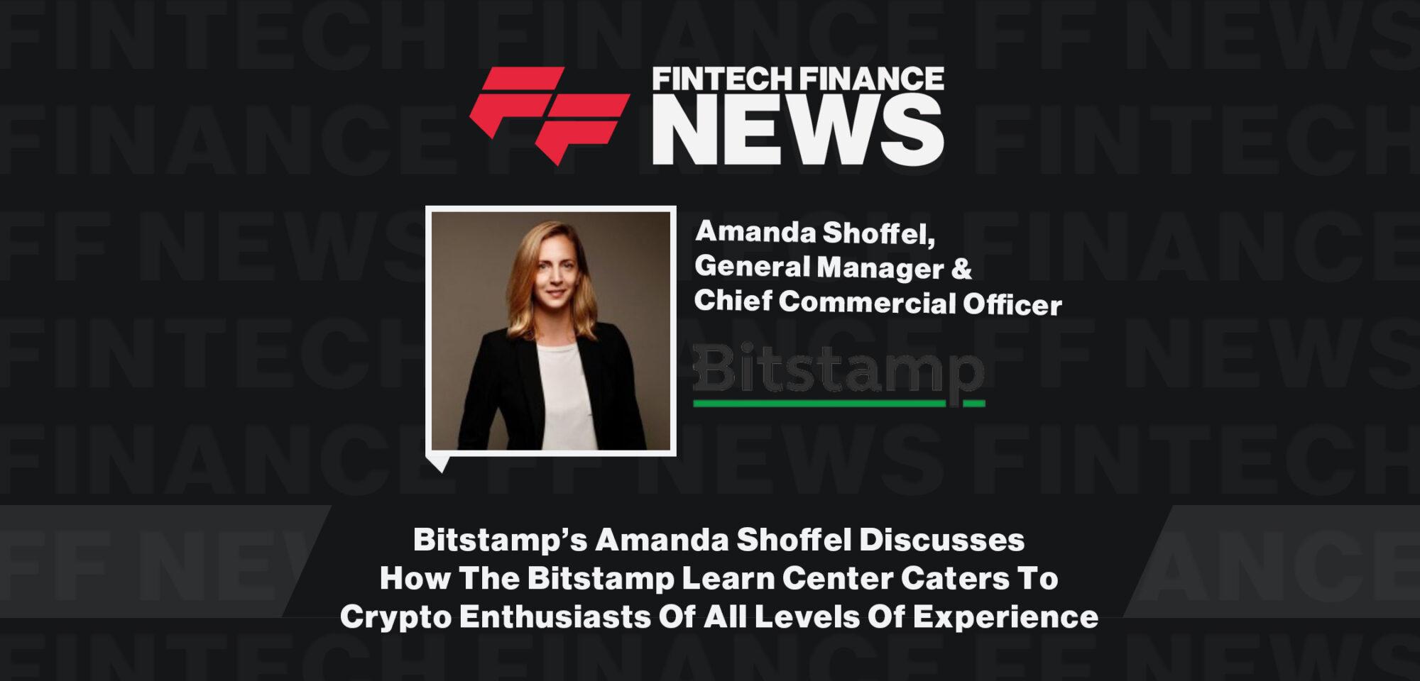 Bitstamp’s Amanda Shoffel Discusses How The Bitstamp Learn Center Caters To Crypto Enthusiasts Of All Levels Of Experience