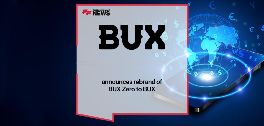 BUX announces rebrand of BUX Zero to BUX