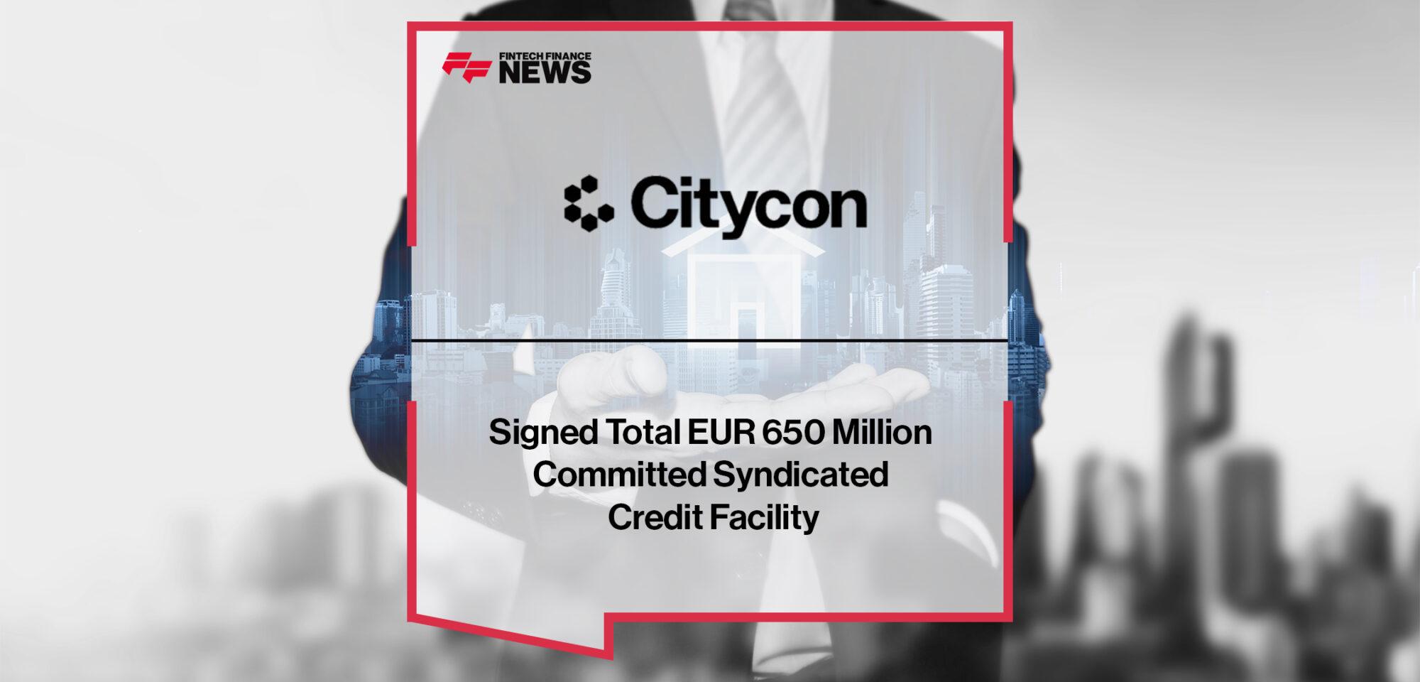 Citycon Signed Total EUR 650 Million Committed Syndicated Credit Facility