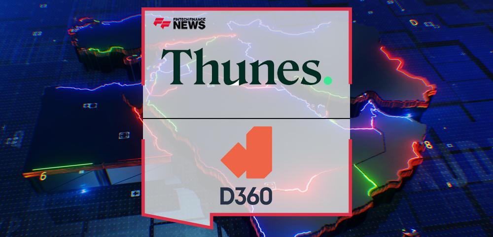 Thunes Partners with Saudi Arabia’s New Digital Bank “D360” to Power Instant Cross-Border Payments Across MENA and Key Global Markets