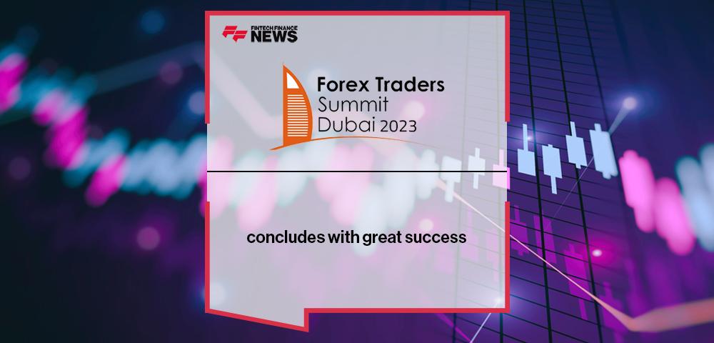 Dubai Traders Summit 2023 concludes with great success