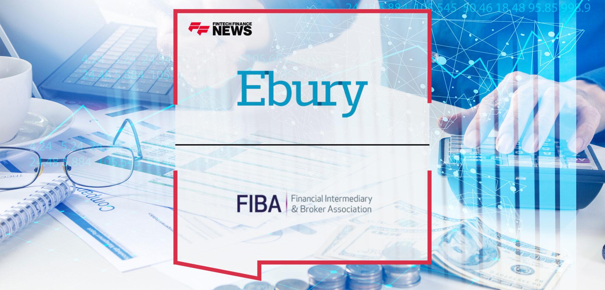 Ebury Announces Partnership With the Financial Intermediary & Broker Association (FIBA)
