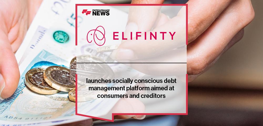Elifinty launches socially conscious debt management platform aimed at consumers and creditors