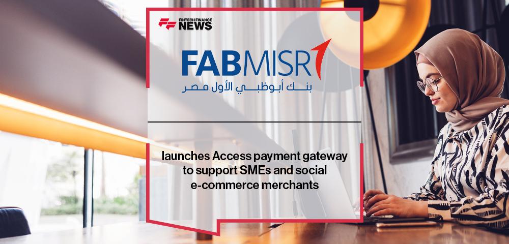 FABMISR launches Access payment gateway to support SMEs and social e-commerce merchants