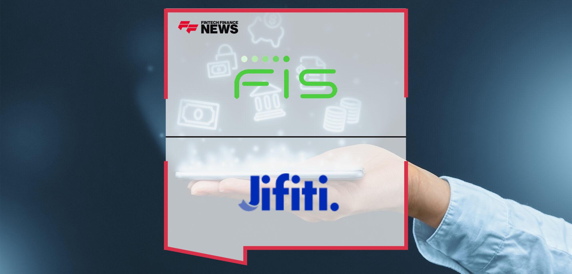 FIS and Jifiti Partner to Deliver Embedded Lending Services