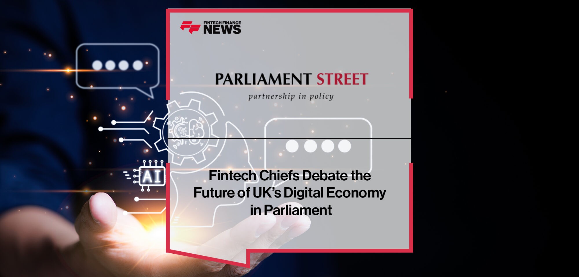 Fintech Chiefs Debate the Future of UK’s Digital Economy in Parliament