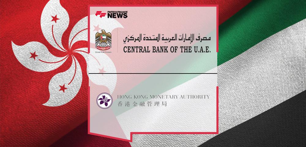 Central Bank of the UAE and Hong Kong Monetary Authority strengthen financial cooperation