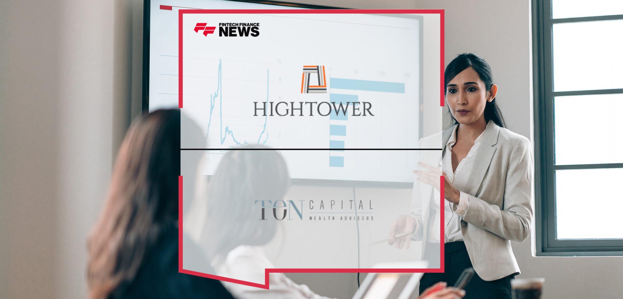 Hightower Makes Strategic Investment in TEN Capital Wealth Advisors in Spokane, Wash
