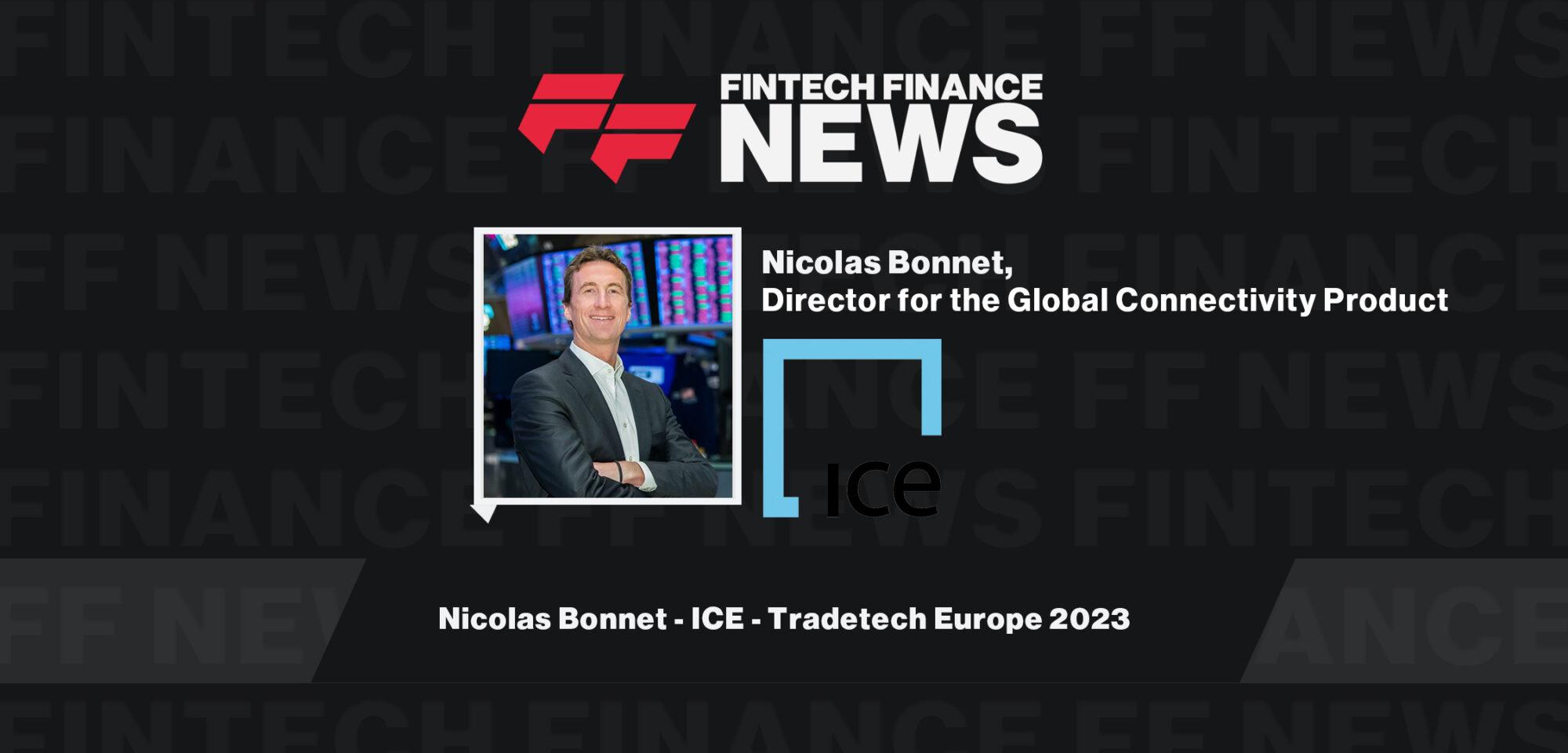 Nicolas Bonnet - ICE - Tradetech Europe 2023