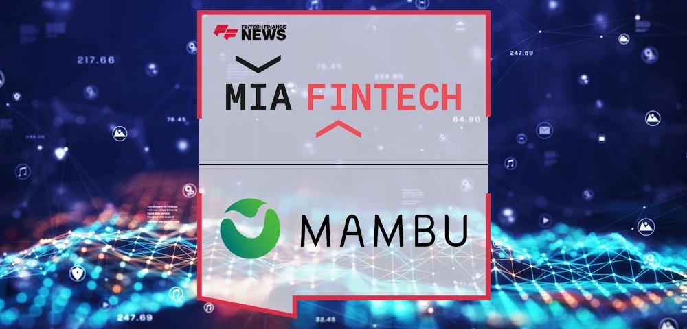 Mambu and Mia-FinTech announce collaboration to accelerate introduction of digital finance solutions