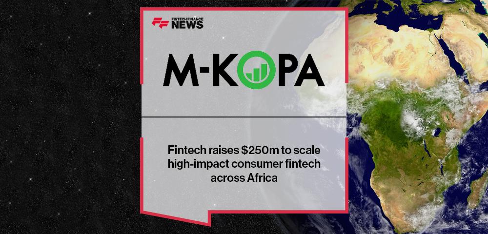 Fintech M-KOPA raises $250m to scale high-impact consumer fintech across Africa