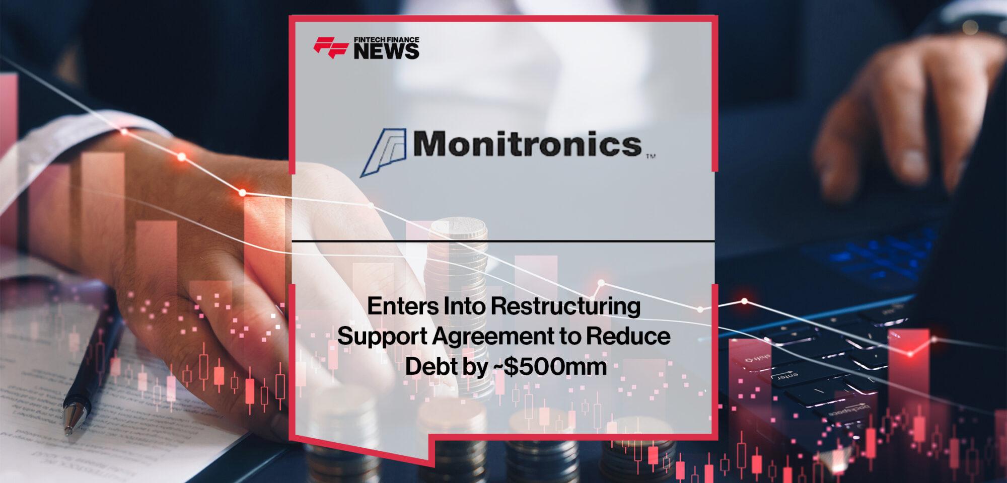 Monitronics International, Inc. Enters Into Restructuring Support Agreement to Reduce Debt by ~$500mm