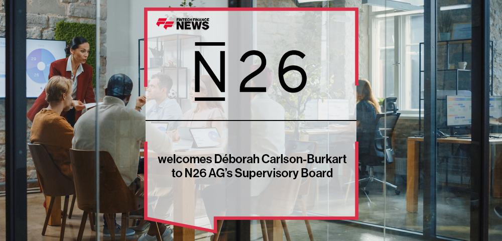 N26 welcomes Déborah Carlson-Burkart to N26 AG’s Supervisory Board
