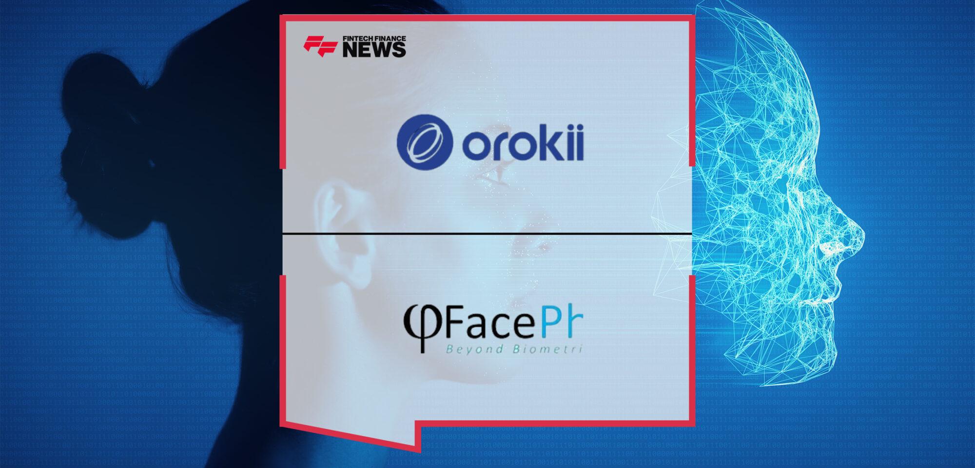 Orokii Partners with Facephi for a Seamless and Better User Onboarding Experience