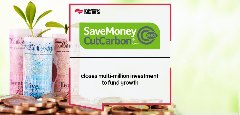 SaveMoneyCutCarbon closes multi-million investment to fund growth