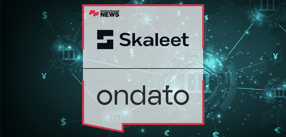 Skaleet joins forces with Ondato to accelerate the development of new banking services