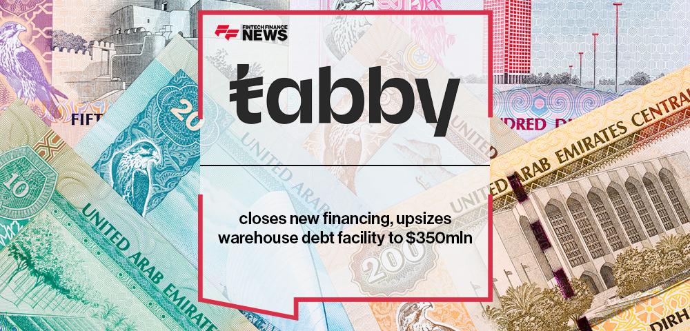 Tabby closes new financing, upsizes warehouse debt facility to $350mln