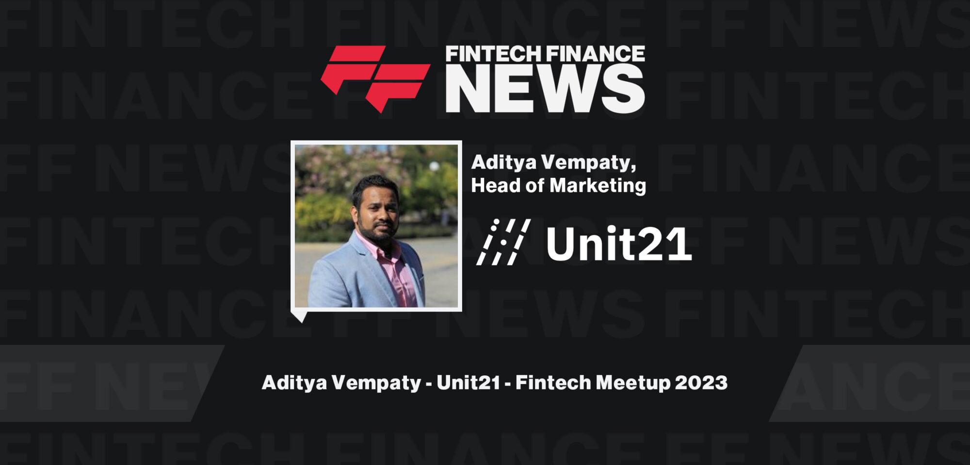 Aditya Vempaty - Unit21 - Fintech Meetup 2023