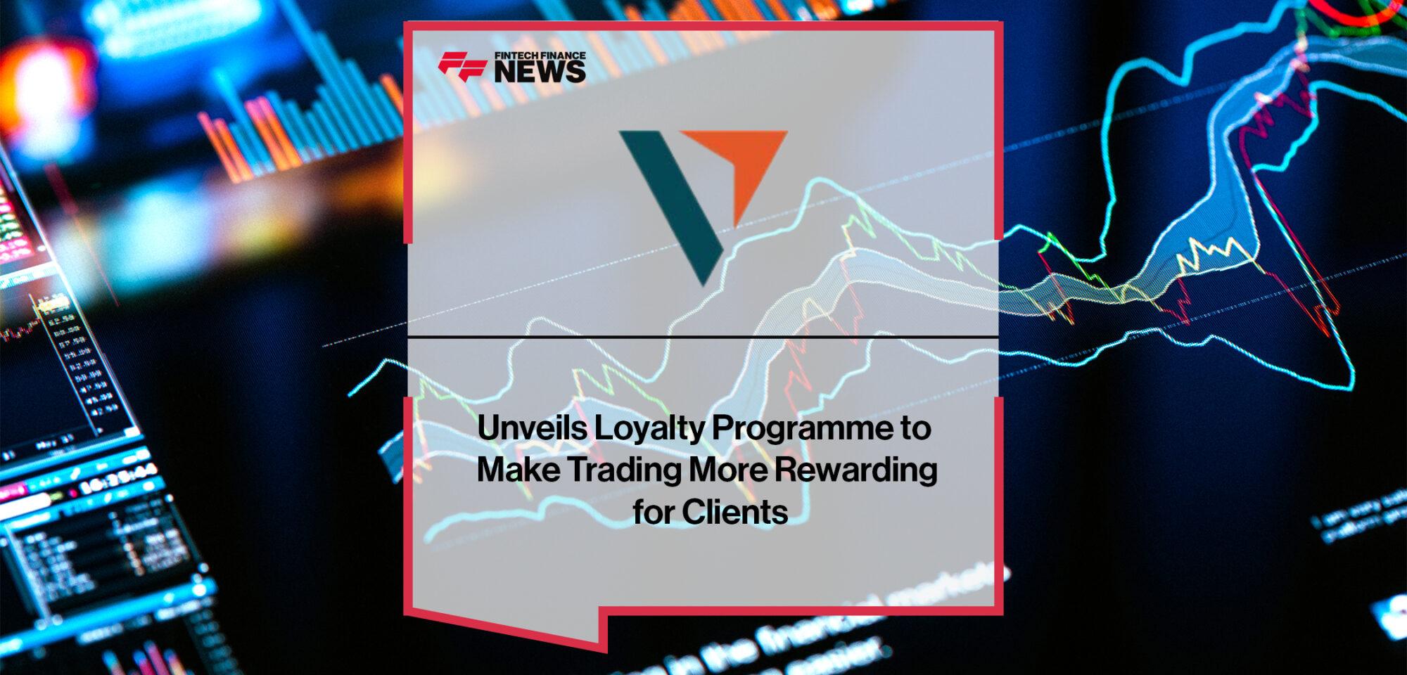 Vantage Unveils Loyalty Programme to Make Trading More Rewarding for Clients