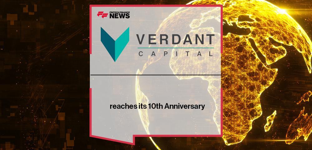 Verdant Capital reaches its 10th Anniversary