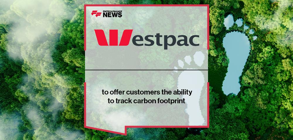 Westpac to offer customers the ability to track carbon footprint