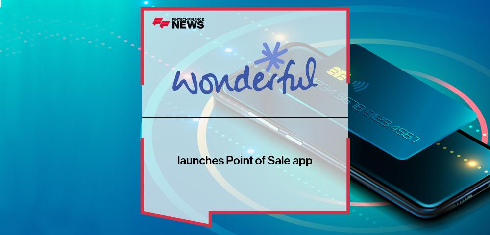 Woderful Payments launches Point of Sale app