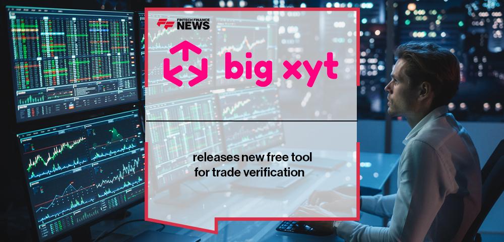 big xyt releases new free tool for trade verification