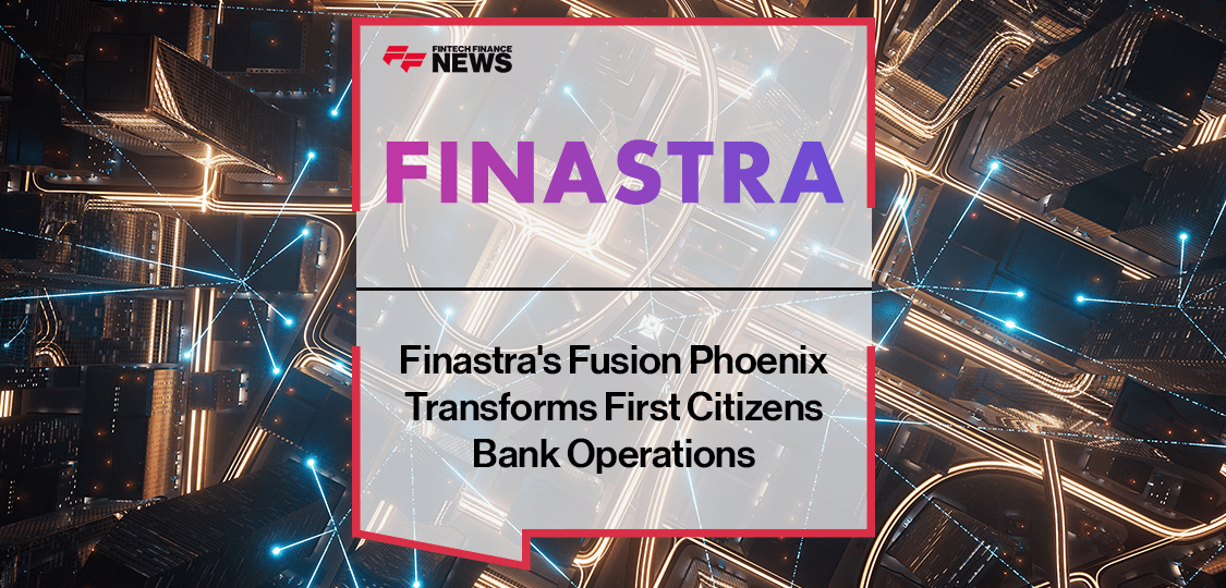 Finastra's Fusion Phoenix