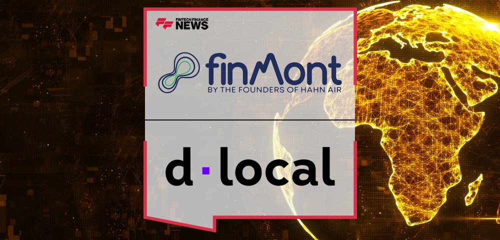 New Global Payment Orchestration Platform Finmont Announces Partnership With Emerging Markets Payment Provider Dlocal