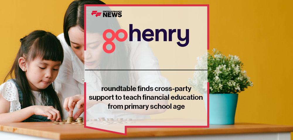 GoHenry’s roundtable finds cross-party support to teach financial education from primary school age