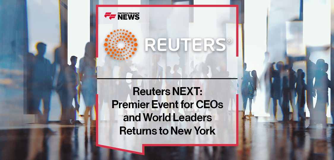 Reuters NEXT: Premier Event for CEOs and World Leaders returns to New York