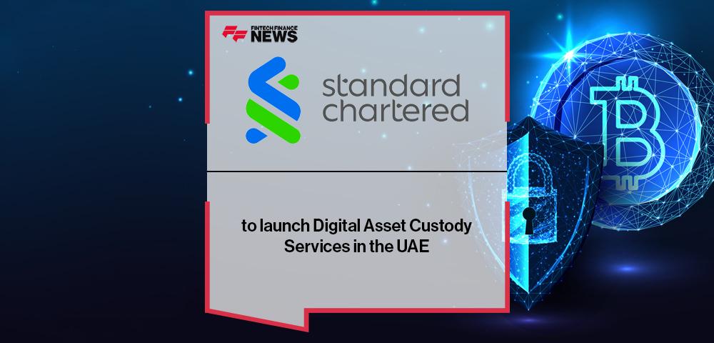 Standard Chartered to launch Digital Asset Custody Services in the UAE