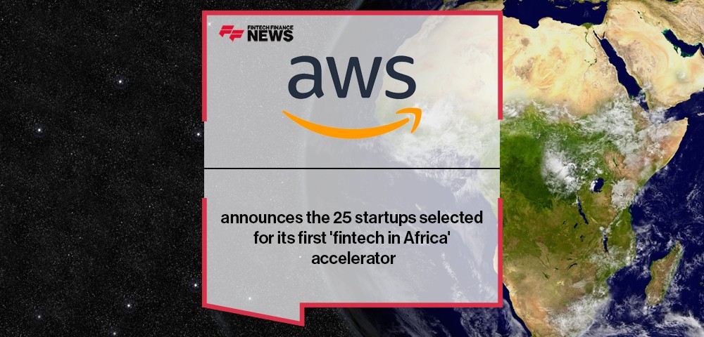 AWS announces the 25 startups selected for its first 'fintech in Africa' accelerator