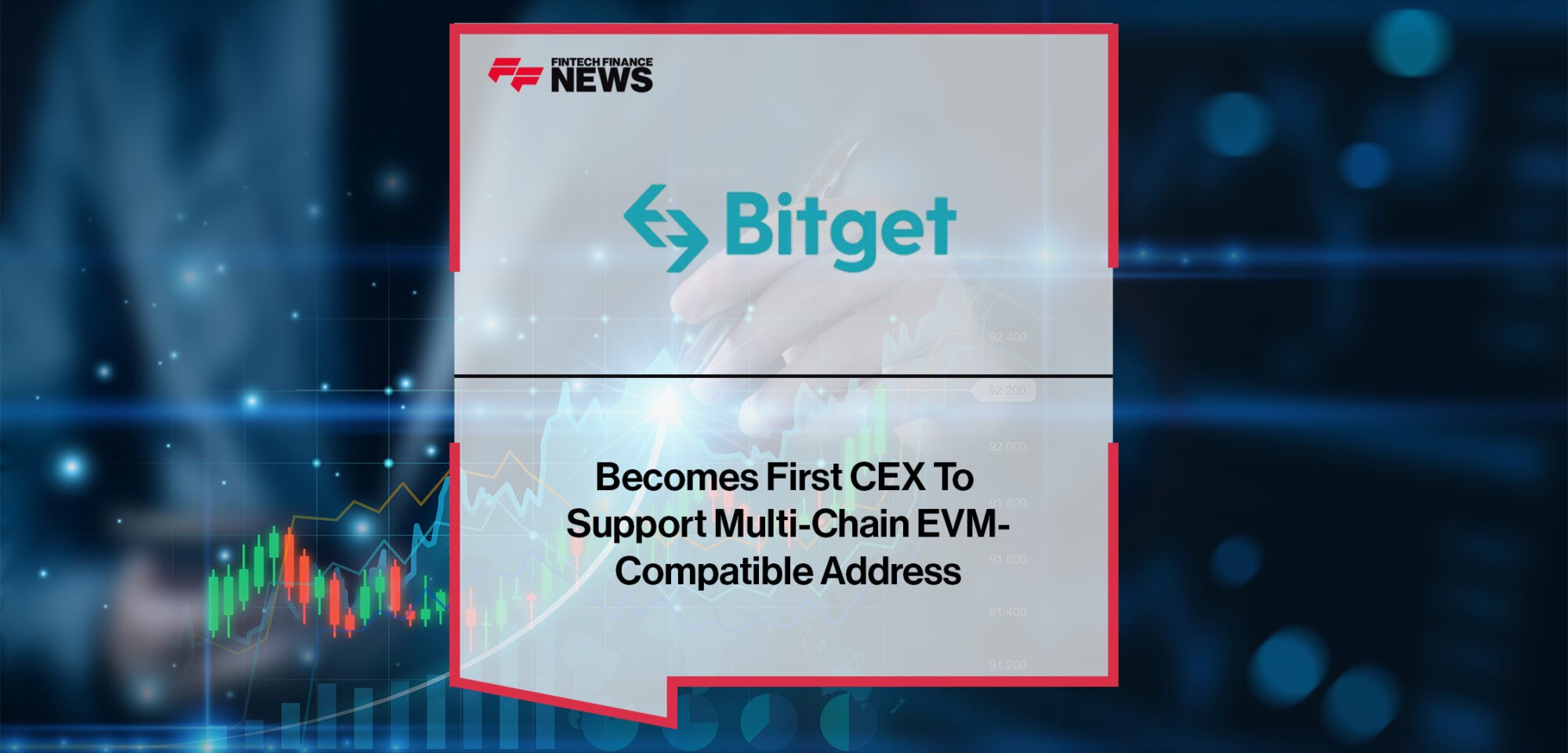 Bitget Becomes First CEX To Support Multi-Chain EVM-Compatible Address